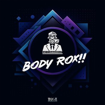 No Comment - Body ROX!!