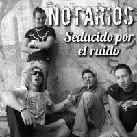 Daniel González - Seducido por el ruido NOTARIOS (Explicit)