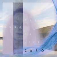 Caro - The Book of Life