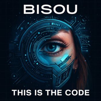 Bisou - This Is the Code