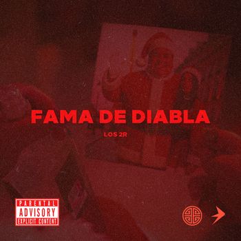 Los 2R - Fama de Diabla (Explicit)