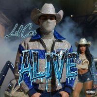 Lil Cas - Alive (feat. Lolla) (Explicit)