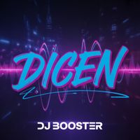 DJ Booster - Dicen
