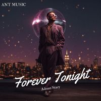 Adrian Stacy - Forever Tonight