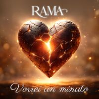 RAMA - Vorrei un minuto