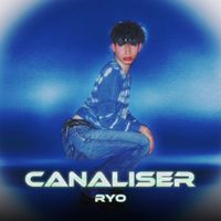 Ryo - Canaliser