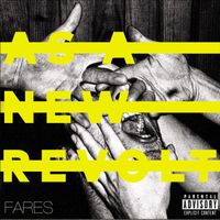 As a new revolt - Farès