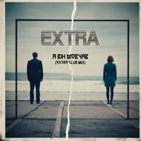 Extra - А він мовчав (extra club mix)