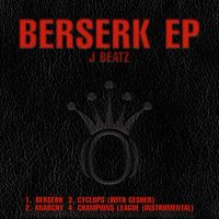 J Beatz - Berserk EP