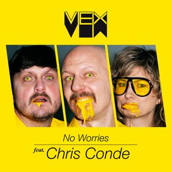 VEX - No Worries (Explicit)