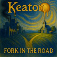Keaton - Fork in the Road