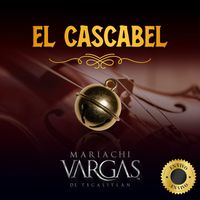 Mariachi Vargas De Tecalitlan - El Cascabel