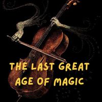 Solstice Rae - The Last Great Age of Magic