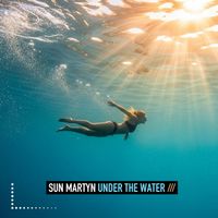 Sun Martyn - Under the Water