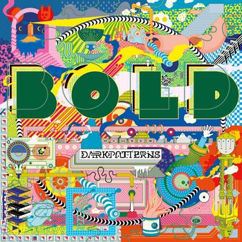 BOLD - DARK PATTERNS (Explicit)