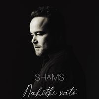 SHAMS - Nahotki Xato