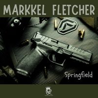 MARKKEL fletcher - Springfield (Explicit)