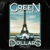 Daryell Royce - Green Dollars