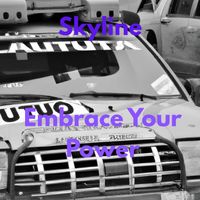 Skyline - Embrace Your Power