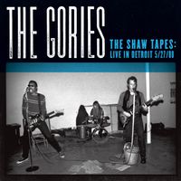 The Gories - The Shaw Tapes: Live In Detroit 5/27/88