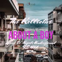 The Kollective - About a Boy (Larss & Napoli Underground Remix)