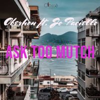 Oberhon - Ask Too Mutch
