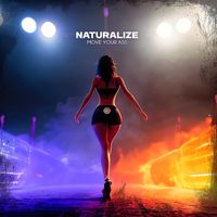 Naturalize - Move Your Ass (Explicit)