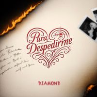 DIAMOND - Para Despedirme (Explicit)