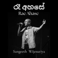 Sangeeth Wijesuriya - Rae Ahase (Live)