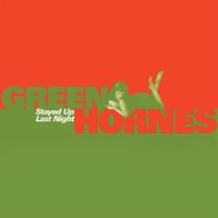 The Greenhornes - Stayed Up Last Night