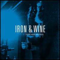 Iron & Wine - Live At Third Man Records