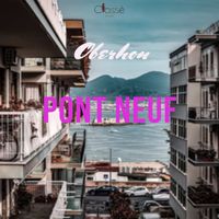 Oberhon - Pont Neuf