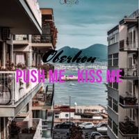 Oberhon - Push me Kiss Me