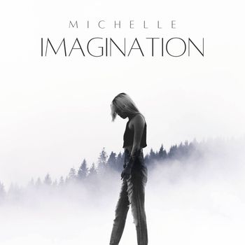 Michelle - Imagination