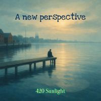 420 Sunlight - A New Perspective