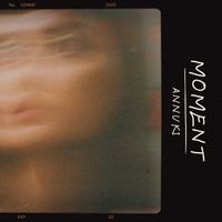 Annuki - Moment (Original Mix)