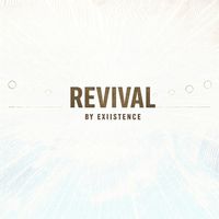 EXIISTENCE - Revival