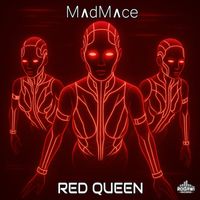 Madmace - Red Queen
