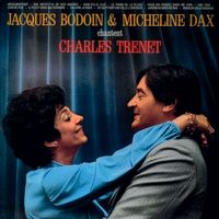 Micheline Dax, Jacques Bodoin - Chantent Charles Trenet