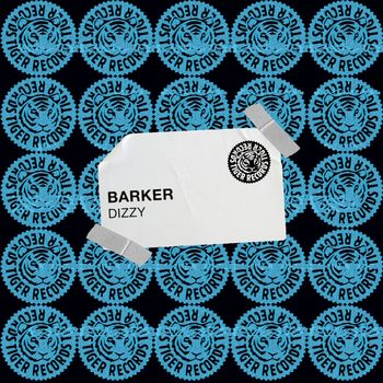 BARKER - Dizzy