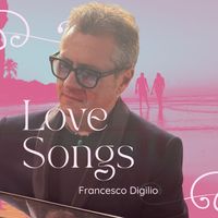 Francesco Digilio - Romantic Love Songs