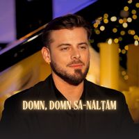 Emanuel - Domn, Domn Să-Nălțăm