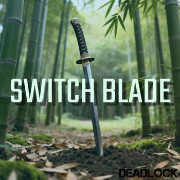 Deadlock - Switch Blade