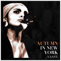 VASSY - Autumn in New York