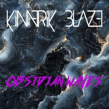 Kimerik Blaze - Obsidian Waves