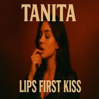 TANITA - Lips First Kiss