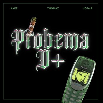 Ayee - PROBLEMA D+