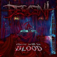 DESCENT - There Will Be Blood... (Explicit)