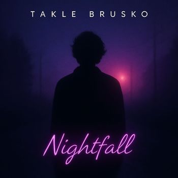Takle Brusko - NIGHTFALL
