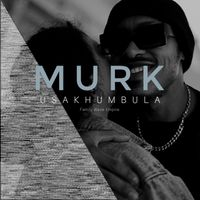 MURK - Usakhumbula